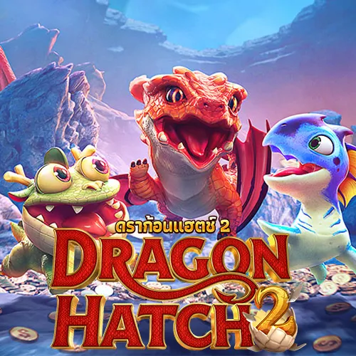Dragon Hatch 2